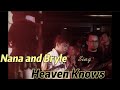 Nana and bryle sing heaven knows
