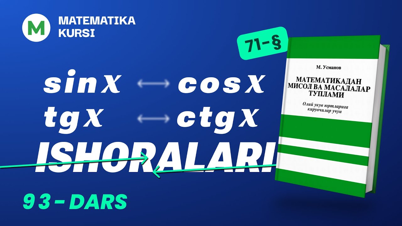 sinx,cosx,tgx,ctgx  ishoralari  93-dars   /  M.Usmonov