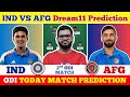 IND vs AFG Dream11 Prediction| IND vs AFG Today Match Prediction| India vs Afghanistan 2nd ODI