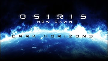 Osiris: New Dawn - Dark Horizons