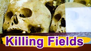 Killing Fields | Cambodia travel
