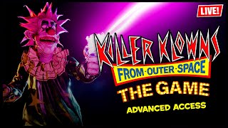 🔴 KILLER KLOWNS FROM OUTER SPACE ADVANCED ACCESS LIVE - DAY #2