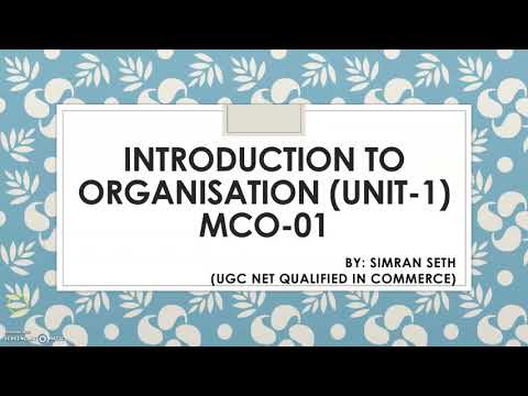 AN INTRODUCTION TO ORGANISATION (PART-1) || UNIT-1 || MCO-01 || IGNOU || M.COM @IGNOUepathshalabySimran0108