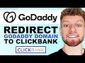 How To Redirect GoDaddy Domain To ClickBank Affiliate Link (Step By Step)