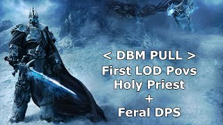 2023 Lich King 25HC / DBM Pull First LOD / Dual POV / LK25HC Icecrown Citadel