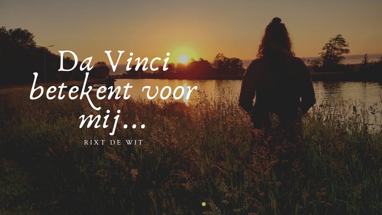 Da Vinci betekent voor mij... - YouTube