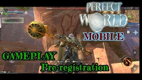 Perfect World VNG GAMEPLAY Pre-register