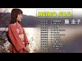 藤 圭子 人気曲 メドレー &hearts; Best Songs Of Keiko Fuji | 大阪しぐれ, 奥飛騨慕情, 兄弟仁義, かえり船