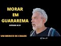 MORAR EM GUARAREMA - UM BRINCO DE CIDADE NO INTERIOR DE SÃO PAULO