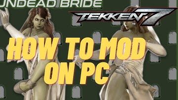 How to download and use mods for tekken 7 PC