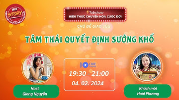 [04.02.24] Tâm Thái Quyết Định Sướng Khổ | Paula Phương Phan | Talkshow WiT Story