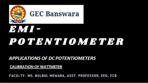 Calibration of Wattmeter as Application of DC Potentiometer by Bulbul Mewara