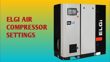 ELGI AIR COMPRESSOR SETTINGS