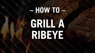 How to Grill a Perfect Ribeye | Grill Seeker and Omaha Steaks