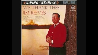 Video thumbnail of "I Can't Feel At Home In This World Anymore~Jim Reeves"