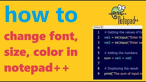 Changing the font, font size, font color in Notepad++ | Notepad++ Settings change