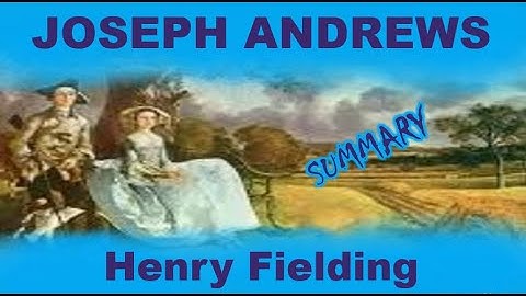 Joseph Andrews by Henry Fielding / Summary