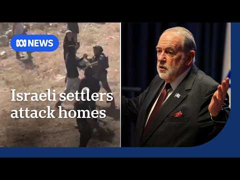 US ambassador condemns Israeli settler siege of West Bank village | ABC NEWS