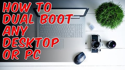 How to Install Two Operating Systems on a single Desktop Computer or Laptop
