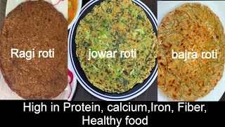 THE BEST ROTI recipe | Nachni, Jowar, Bajra roti recipe | Three amazing Roti recipes for Good Health