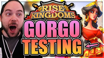 Max Gorgo Testing [unless we have kvk fighting... in which case we