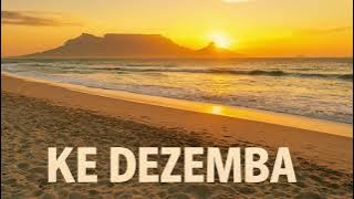 Ke Dezemba (Amapiano | Official Audio)
