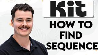 How To Find Sequence In Kit.com [2026 Guide]
