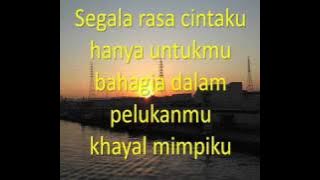 [LIRIK] Fryda Lucyana - Segala Rasa Cinta