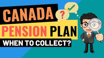 Should I Take CPP Early (Age 60) or Later (Age 70) | Canada Pension Plan Explained