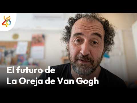 El futuro de La Oreja De Van Gogh | LOS40