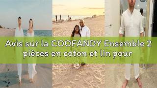Avis Sur La Coofandy Ensemble 2 Pièces En Coton Et Lin Pour Homme - Chemise Henley Décontractée À Ma