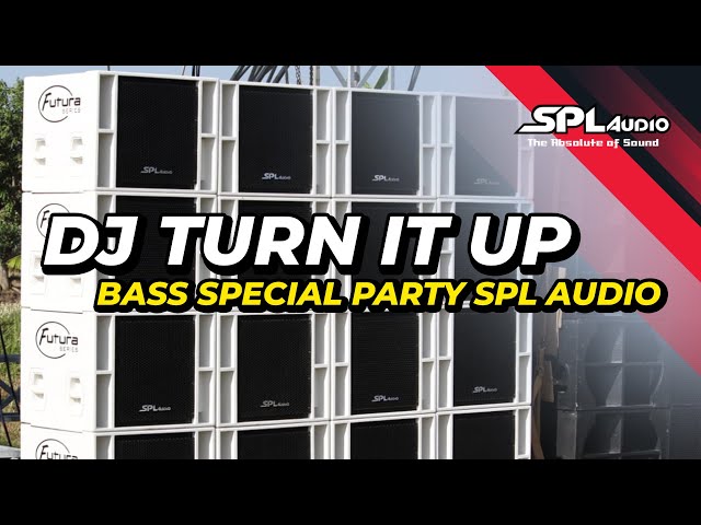 SPL Audio Special From DJ CLAUDIO GRN!!! TURN IT UP class=