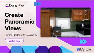 Getting Started with Design Flex: Panoramic View | Cyncly