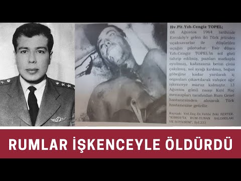 Şehit Cengiz Topel'e yapılan Ağır işkence.Cumhuriyet tarihinin ilk Hava Harp Şehidi Yzb Cengiz Topel