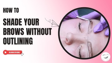 How to shade a brow without an outline - permanent makeup tips