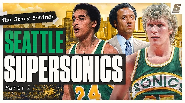 The Story Behind The Seattle SuperSonics | Part 1 - DayDayNews
