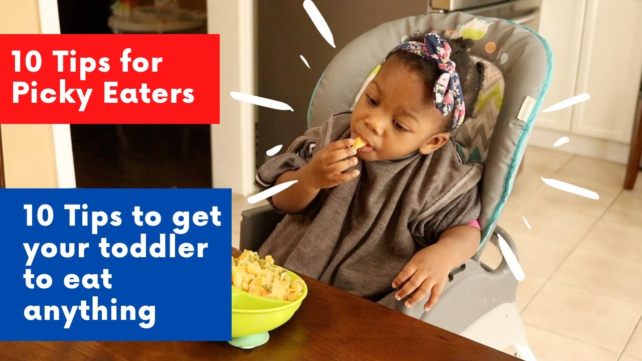 10 Tips for picky eaters - 10 tips to get your toddler to eat anything