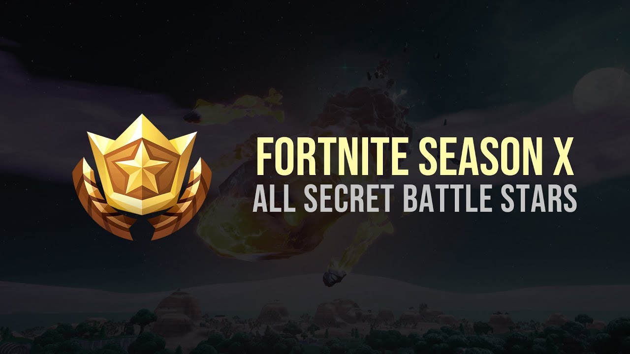 Fortnite Season X - All Secret Battle Stars!