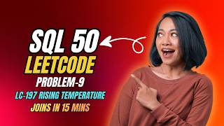 SQL 50 | Problem 9 – Rising Temperature | Easy - Not That Easy😉