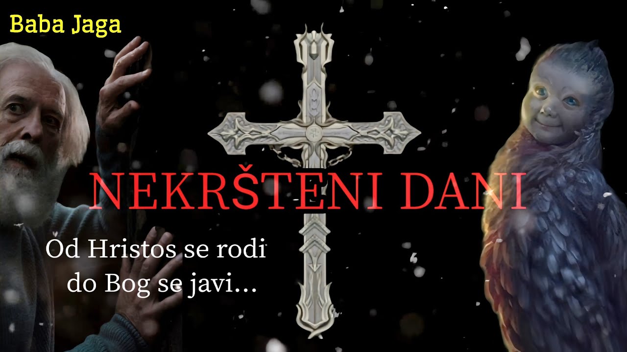 NEKRŠTENI DANI - OD BOŽIĆA do BOGOJAVLJENJA (JEZIVA PRIČA BABA JAGA RADIO DRAMA)