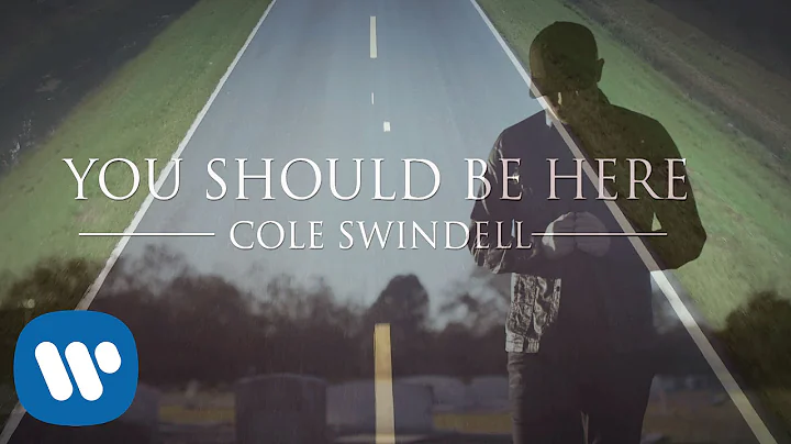 Cole Swindell - You Should Be Here (Official Music...