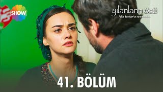Yılanların Öcü | 41. Bölüm