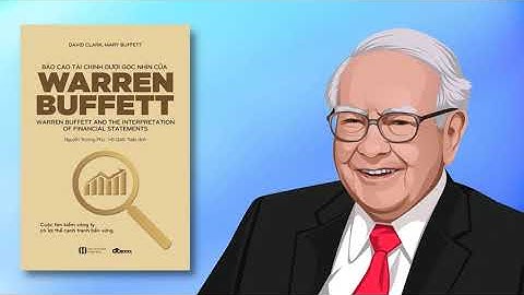 Sách nói | Báo cáo tài chính dưới góc nhìn của Warren Buffett  - Lời giới thiệu