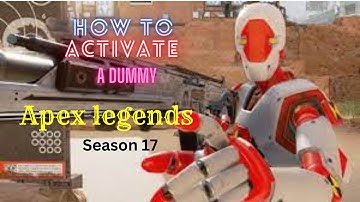 How to Activate Dummies In Apex Legends - Season 17 *EASY*