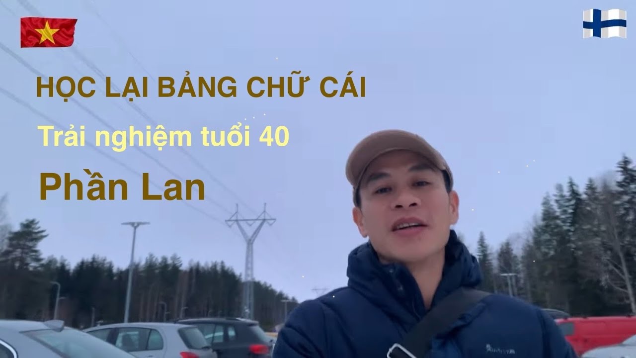 Lần đầu tiên trải nghiệm lớp học tại Phần Lan - Mình phải đi học lại bảng chữ cái ở tuổi 40