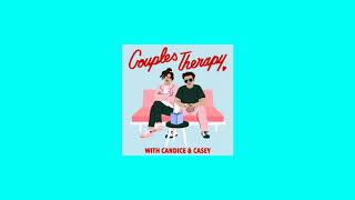 40 Year Old Still Listens to Mom - Couples Therapy with Candice and Casey  (Podcast #11)