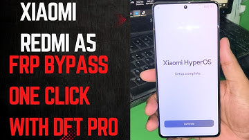 Xiaomi Redmi A5 FRP Bypass One Click With DFT Pro | redmi a5 frp bypass 2025