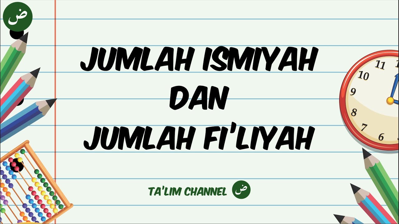 JUMLAH ISMIYAH DAN JUMLAH FI'LIYAH