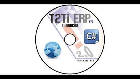 T2Ti ERP 2 0   C#   Migração   01 Introducao