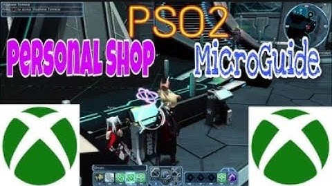 PSO2 | XBOX | Personal shop MICROGUIDE | easily search any item